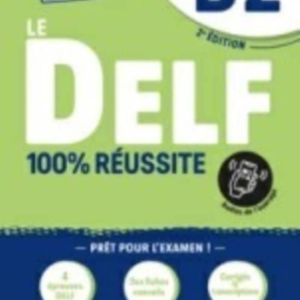 Le Delf 100% Reussitelivre B2 + Onprint App