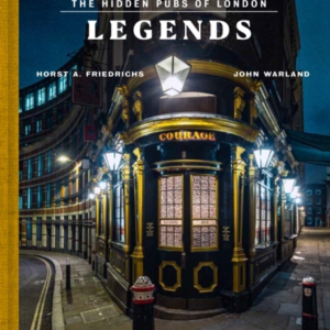 Local Legendsthe Hidden Pubs Of London