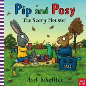 Pip And Posy: The Scary Monster