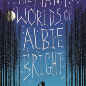 The Many Worlds Of Albie Bright