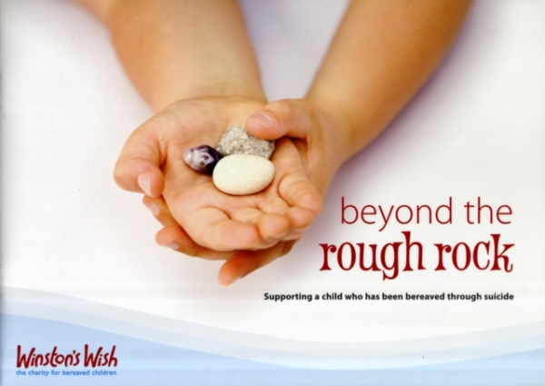 Beyond The Rough Rock Supporting A Child Who Has Been Bereav