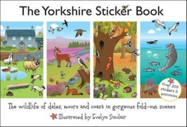 The Yorkshire Sticker Book The Wildlife Of Dales, Moors And