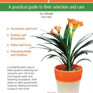 Houseplants A Practical Guide To Their Selection And Care
