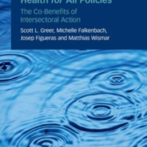 Health For All Policies The Co-Benefits Of Intersectoral Act