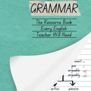 Essential Grammar The Resource Book Every Secondary English