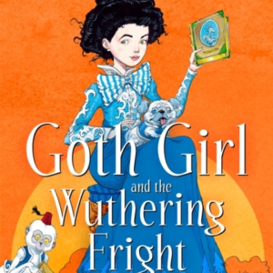 Goth Girl And The Wuthering Fright