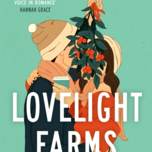 Lovelight Farms The Perfect Feel-Good Friends-To-Lovers Fest