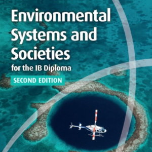 Environmental Systems And Societies For The Ib Diploma Cours