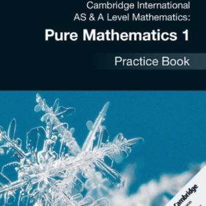 Cambridge International As & A Level Mathematics: Pure Mathe
