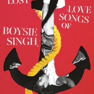 The Lost Love Songs Of Boysie Singh From The Winner Of The C