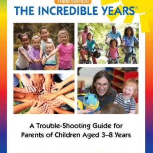 The Incredible Years Â® Trouble Shooting Guide For Parents Of