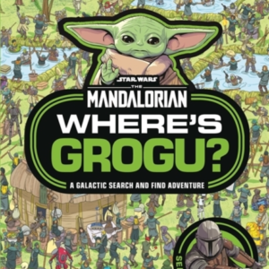 Where's Grogu?A Star Wars The Mandalorian Search And Find A