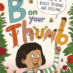 The B On Your Thumb 60 Poems To Boost Reading And Spelling