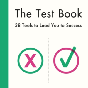 The Test Book38 Tools To Lead You To Success