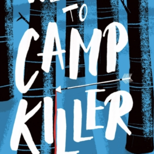 Welcome To Camp Killer