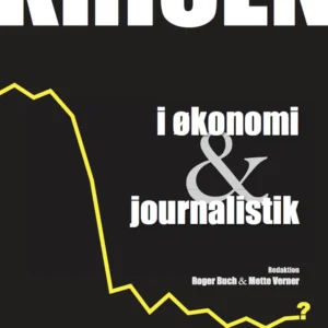 Krisen i økonomi & journalistik