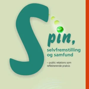 Spin, selvfremstilling og samfund