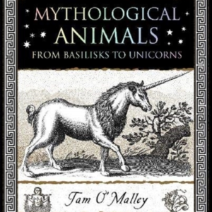 Mythological Animalsfrom Basilisks To Unicorns