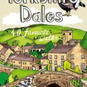 Yorkshire Dales40 Favourite Walks
