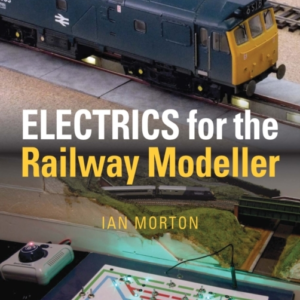 Electrics For The Railway Modeller