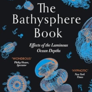 The Bathysphere Bookeffects Of The Luminous Ocean Depths