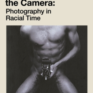 Decolonising The Cameraphotography In Racial Time