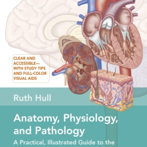 Anatomy Physiology and Pathologya Practical Illustrated G