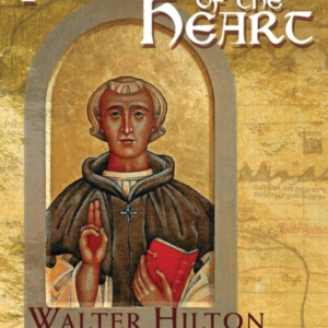 A Pilgrimage Of The Heartwalter Hilton and The English Mysti