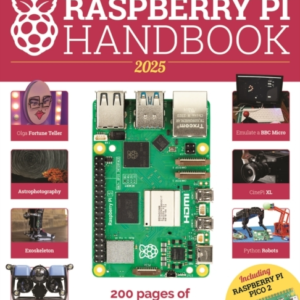 The Official Raspberry Pi Handbook 2025Astounding Projects W