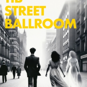 Tib Street Ballroomthe Thrilling Mystery Crime Debut With A