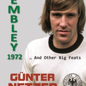 Wembley 1972... and Other Big Feats