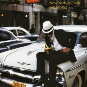 Ernst Haasnew York In Color 1952-1962