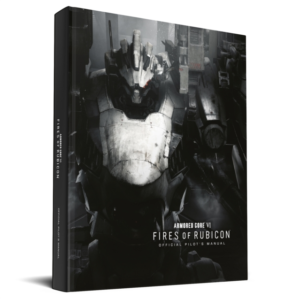 Armored Core Vi Pilot'S Manual (Official Game Guide)