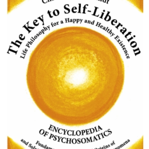 The Key To Self-Liberationencyclopedia Of Psychosomatics Fun