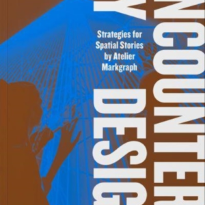 Encounters By Designstrategies For Spatial Stories
