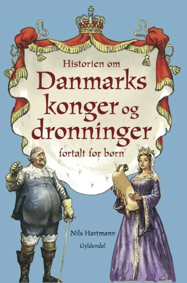 Historien om Danmarks konger og dronninger - fortalt for børn