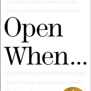 Open Whenâ¦ A Companion For LifeâS Twists & Turns