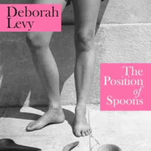 The Position Of Spoons And Other Intimacies