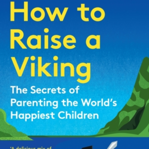 How To Raise A Viking