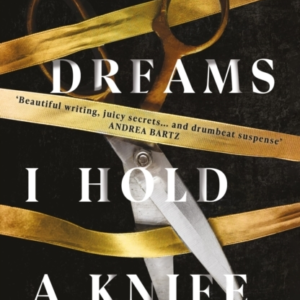 In My Dreams I Hold A Knife