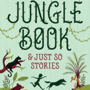 The Jungle Book & Just So Stories