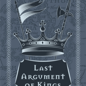 Last Argument Of Kings Book Three