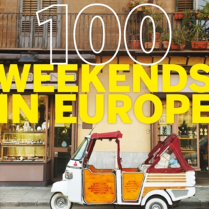 Lonely Planet 100 Weekends In Europe