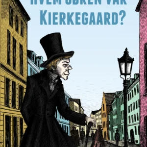 Hvem Søren var Kierkegaard?