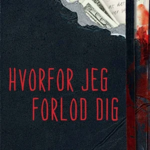 Hvorfor jeg forlod dig