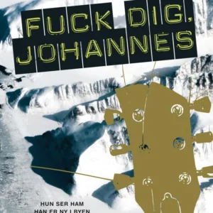 Fuck dig, Johannes