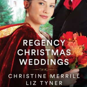 Regency Christmas Weddings A Mistletoe Kiss For The Governes