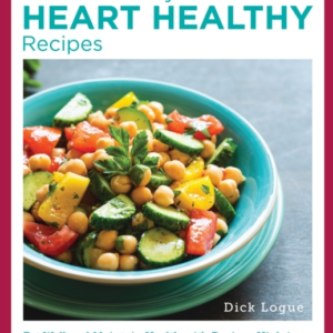 Quick And Easy Heart Healthy Recipes Eat Well And Maintain H
