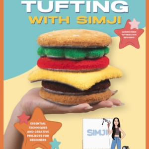 Rug Tufting With Simji Essential Techniques And Creative Pro