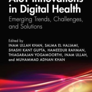 Aiot Innovations In Digital Health Emerging Trends, Challeng